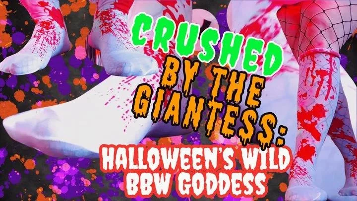 Crushed By The Giantess Halloween's Wild BBW Goddess (2024/MPEG-4/1.90 GB)