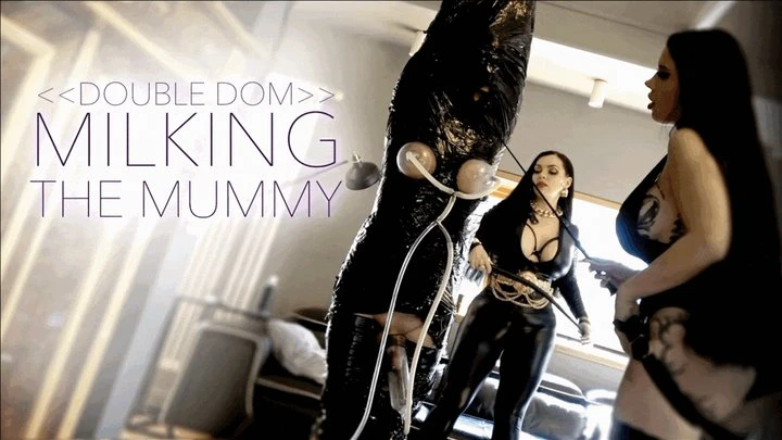 Anouschka Femme Fatale in Video Double Domme MILKING THE MUMMY (2025/MPEG-4/1.39 GB)