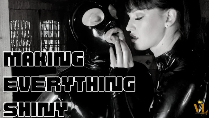 Vivienne l'Amour - MAKING EVERYTHING SHINY - LATEX FETISH