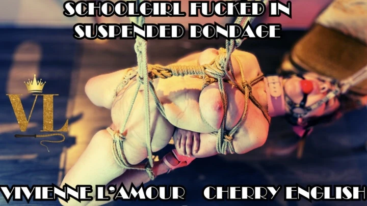 Vivienne l'Amour - SCHOOLGIRL FUCKED IN SUSPENDED BONDAGE